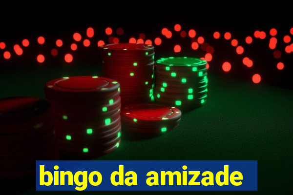 bingo da amizade